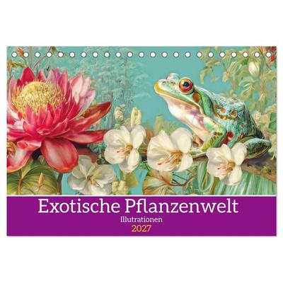 Exotische Pflanzenwelt - Illustrationen (Tischkalender 2027 DIN A5 quer), CALVENDO Monatskalender