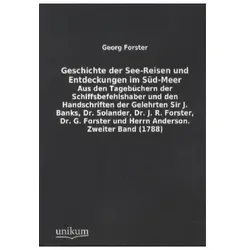 Geschichte der See-Reisen und Entdeckungen im Süd-Meer, Ratgeber von Georg Forster