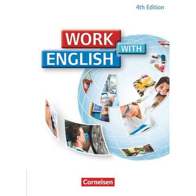 Work with English - 4th edition - Allgemeine Ausgabe - A2/B1, Taschenbuch von Steve Williams,Isobel E. Williams,Shaunessy Ashdown, Cornelsen Verlag,
