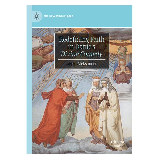 Springer Redefining Faith in Dante's "Divine Comedy" (Englisch, Hardcover, Jason Aleksander) (67911003)