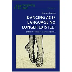 'Dancing As If Language No Longer Existed', Fachbücher von Katarzyna Ojrzynska