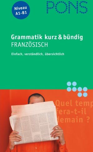 PONS Grammatik Französisch. Kurz und bündig. Einfach, verständlich, übersichtlich (Lernmaterialien) - Preis vom 09.10.2026 07:28:09 h