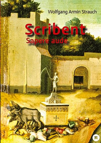 Strauch, Wolfgang Armin - Scribent: Sapere aude - Preis vom 09.10.2026 07:28:09 h