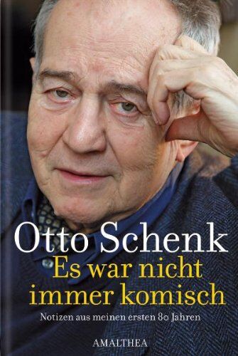 Otto Schenk - Es war nicht immer komisch: Notizen aus meinen ersten 80 Jahren - Preis vom 12.10.2026 11:37:12 h