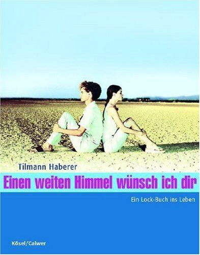 Tilmann Haberer - Einen weiten Himmel wünsch ich dir: Ein Lock-Buch ins Leben - Preis vom 11.10.2026 15:43:13 h
