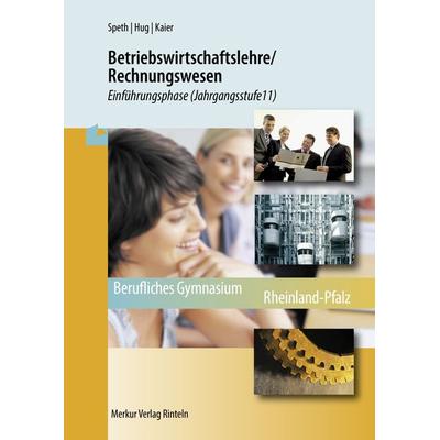 Betriebswirtschaftslehre / Rechnungswesen - Einführungsphase, Taschenbuch von Hermann Speth,Hartmut Hug,Alfons Kaier, Merkur Rinteln,