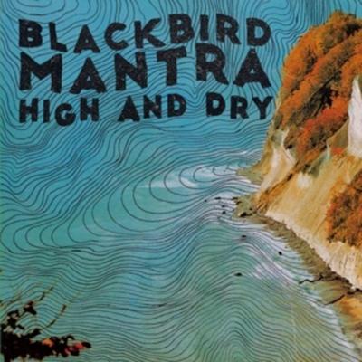 High and Dry - Blackbird Mantra, Vinyl