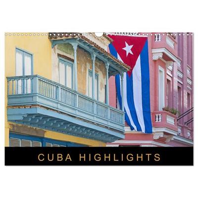 Cuba Highlights (Wandkalender 2026 DIN A3 quer), CALVENDO Monatskalender
