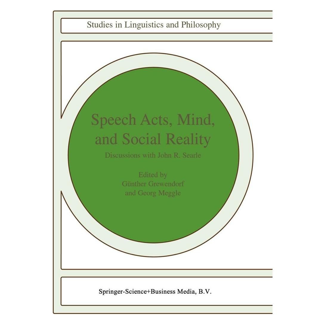Springer Speech Acts, Mind, and Social Reality (Englisch, Hardcover, Georg Meggle, Günther Grewendorf) (9781402008535)