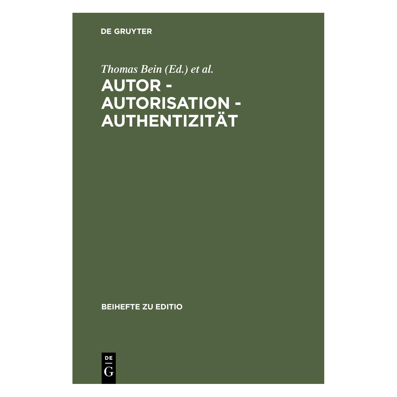 De Gruyter Autor - Autorisation - Authentizität (Deutsch, Bodo Plachta, Rüdiger Nutt-Kofoth, Thomas Bein, 2004) (67825253)