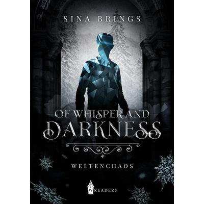 Of Whisper and Darkness, Taschenbuch von Sina Brings, BoD - Books on Demand, 978-3-96733-408-1