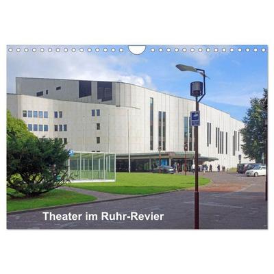 Theater im Ruhr-Revier (Wandkalender 2027 DIN A4 quer), CALVENDO Monatskalender