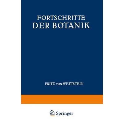 Fortschritte der Botanik, Taschenbuch von Fritz Wettstein, Springer Berlin, 978-3-642-90571-1
