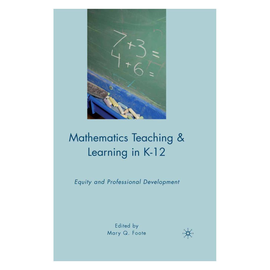 Springer Mathematics Teaching and Learning in K-12 (Englisch, Mary Q. Foote) (55820992)