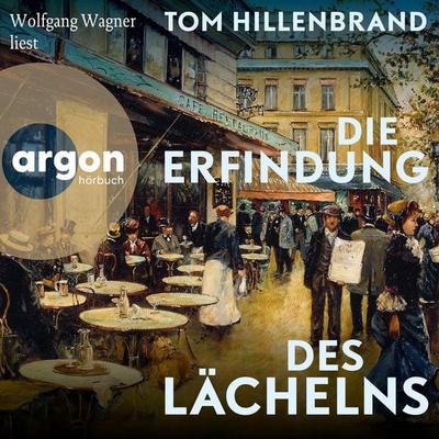 Die Erfindung des Lächelns - Tom Hillenbrand, Audio, 9783732420681