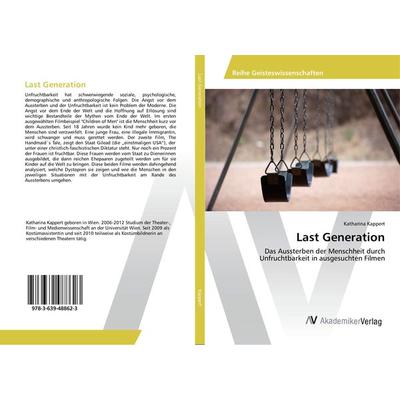 Last Generation, Taschenbuch von Katharina Kappert, AV Akademikerverlag, 978-3-639-48862-3