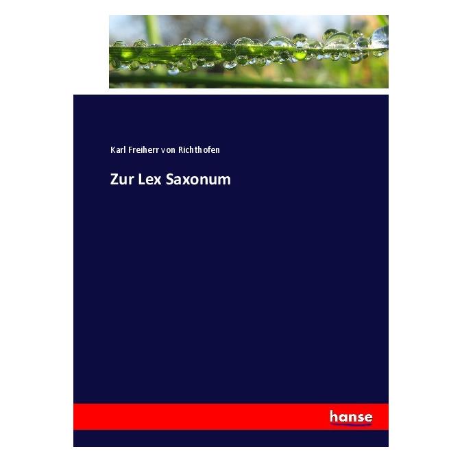 Hansebooks Zur Lex Saxonum (Deutsch, Softcover, Karl Freiherr von Richthofen, Karl von Richthofen) (55925635)