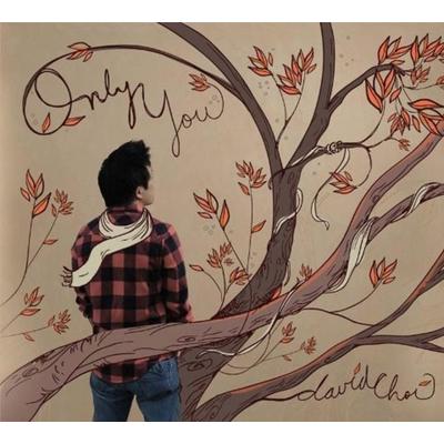 Only You - David Choi, CD