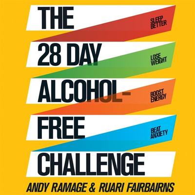 The 28 Day Alcohol-Free Challenge - Andy Ramage,Ruari Fairbairns, Audio, 9781509893959