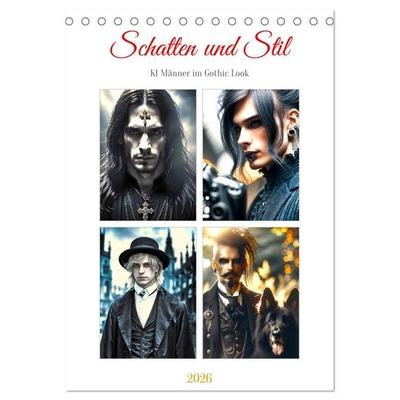 Schatten und Stil - KI Männer im Gothic Stil (Tischkalender 2026 DIN A5 hoch), CALVENDO Monatskalender