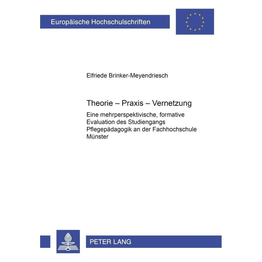 Peter Lang Theorie-Praxis-Vernetzung (Deutsch, Softcover, Elfriede Brinker-Meyendriesch) (56024832)