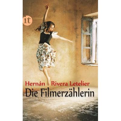 Die Filmerzählerin, Taschenbuch von Hernán Rivera Letelier, Insel