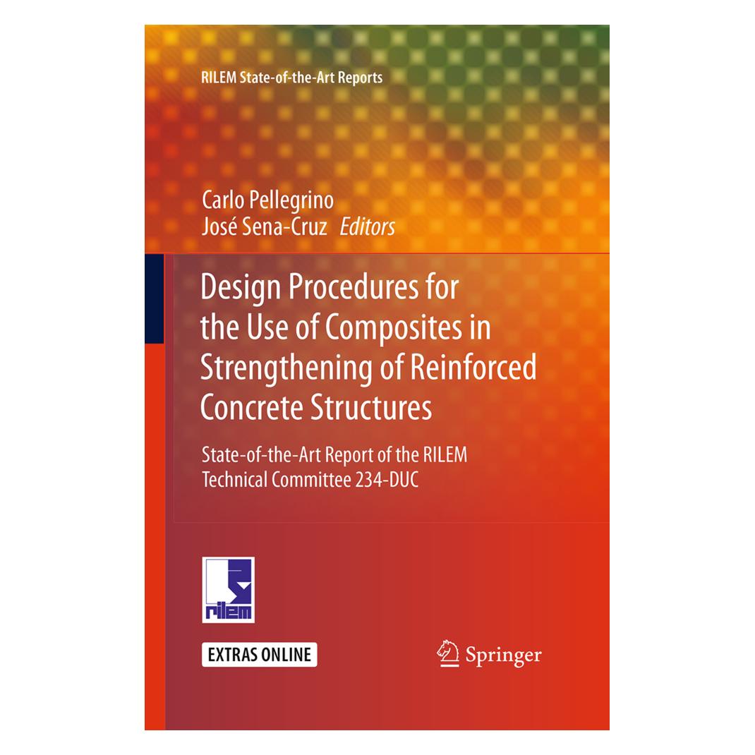 Springer Design Procedures for the Use of Composites in Strengthening of Reinforced Concrete Structures (Englisch, Softcover, Carlo Pellegrino, José Sena-Cruz) (55953526)