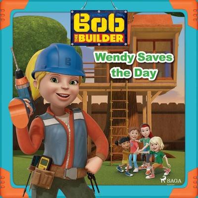 Bob the Builder: Wendy Saves the Day - Mattel, Audio, 9788726929515