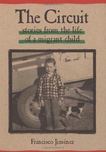 Francisco Jiménez - The Circuit: Stories from the Life of a Migrant Child - Preis vom 11.10.2026 15:43:13 h