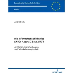 Die Informationspflicht des § 630c Absatz 2 Satz 2 BGB, Fachbücher von André Byrla