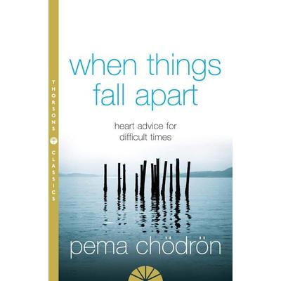 When Things Fall Apart, Taschenbuch von Pema Chodron, HarperCollins, 978-0-00-718351-7