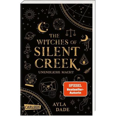 The Witches of Silent Creek 1: Unendliche Macht, Taschenbuch von Ayla Dade, Carlsen