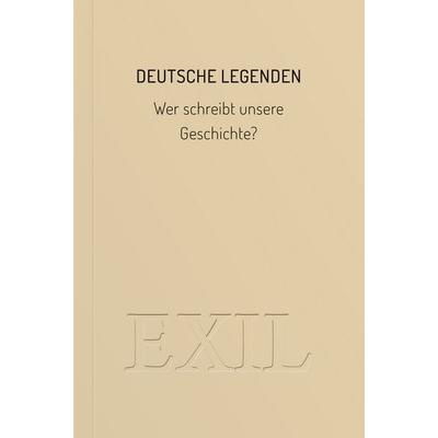 Deutsche Legenden, Taschenbuch von Volker Seitz,Alfred Schlicht, Edition BuchHaus Loschwitz, 978-3-9826512-5-5