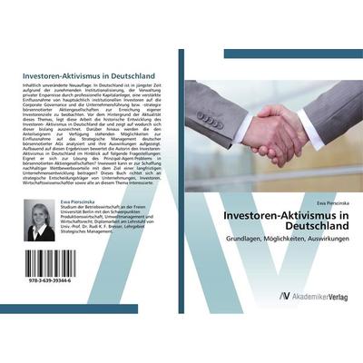 Investoren-Aktivismus in Deutschland, Taschenbuch von Ewa Pierscinska, AV Akademikerverlag, 978-3-639-39344-6