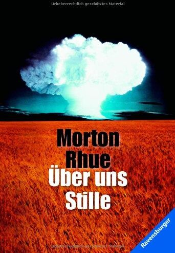 Morton Rhue - Über uns Stille - Preis vom 01.10.2026 17:08:56 h