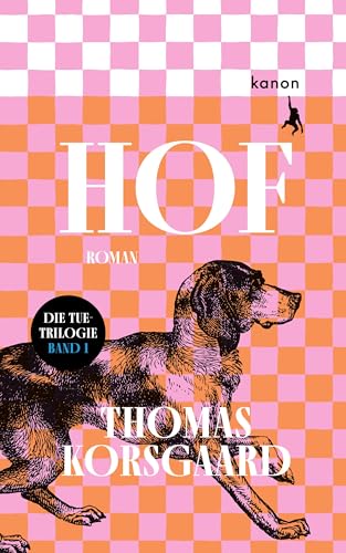Thomas Korsgaard - Hof: Roman (Die Tue-Trilogie) - Preis vom 13.10.2026 11:25:28 h
