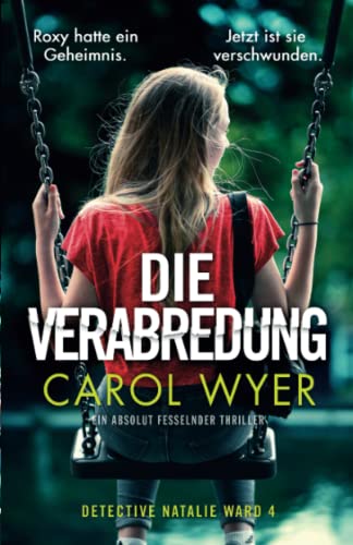 Carol Wyer - Die Verabredung: Ein absolut fesselnder Thriller (Detective Natalie Ward, Band 4) - Preis vom 09.10.2026 07:28:09 h