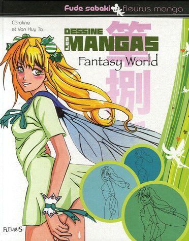 Van Huy, Ta ; Van Huy, Caroline - Dessine les mangas. Fantasy world - Preis vom 09.10.2026 07:28:09 h