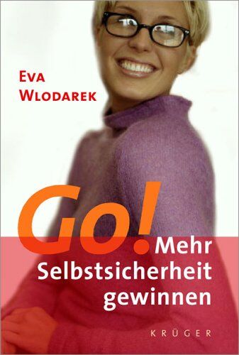 Eva Wlodarek - Go! Mehr Selbstsicherheit gewinnen - Preis vom 09.10.2026 07:28:09 h