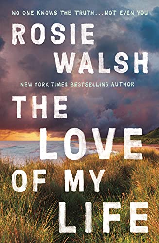 Rosie Walsh - The Love of My Life - Preis vom 10.10.2026 11:48:34 h