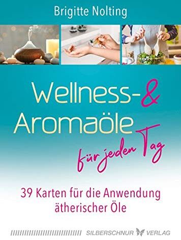 Brigitte Nolting - Wellness- und Aromaöle für jeden Tag: 39 Karten für die Anwendung ätherischer Öle - Preis vom 30.09.2026 22:30:23 h