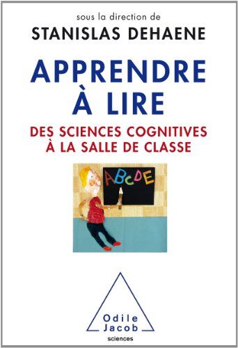 Stanislas Dehaene - Apprendre à lire : des sciences cognitives à la salle de classe - Preis vom 05.10.2026 03:47:11 h