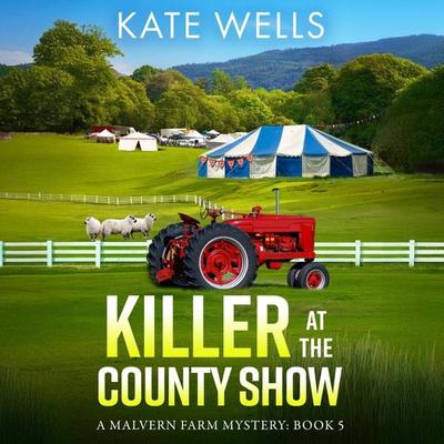 Killer at the County Show - Kate Wells, Audio, 9781785134579