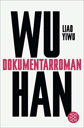 Liao Yiwu - Wuhan: Dokumentarroman - Preis vom 09.10.2026 07:28:09 h