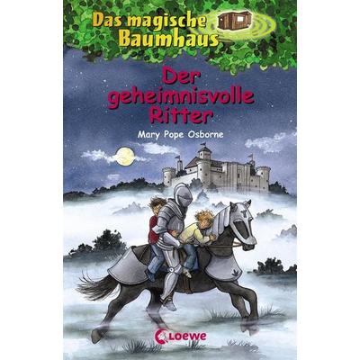 Der geheimnisvolle Ritter / Das magische Baumhaus Bd. 2, Gebundene Ausgabe von Mary Pope Osborne, Loewe
