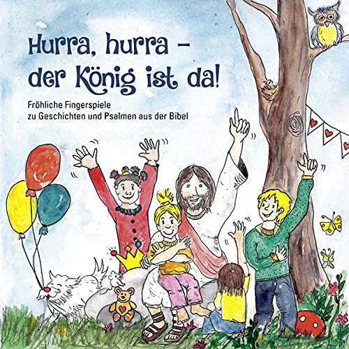 Stefanie Winkler - Hurra, hurra - der König ist da!: Fröhliche Fingerspiele zu Geschichten und Psalmen aus der Bibel - Preis vom 09.10.2026 07:28:09 h