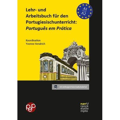 Lehr- und Arbeitsbuch für den Portugiesischunterricht: Português em Prática, Taschenbuch von Y. Hendrich,M. Bertram,S. Moll,K. Both,G. Campos Sardo,