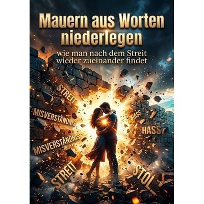 Mauern aus Worten niederlegen, Taschenbuch von Silas Sommer, Epubli, 978-3-565-57560-2
