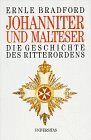 Ernle Bradford - Johanniter und Malteser: Die Geschichte des Ritterordens - Preis vom 09.10.2026 07:28:09 h