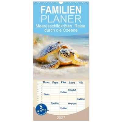 Familienplaner 2027 - Meeresschildkröten. Reise durch die Ozeane mit 5 Spalten (Wandkalender, 21 x 45 cm) CALVENDO